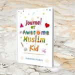 Journal of An Awesome Muslim Kid