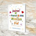 Journal of An Awesome Muslim Kid