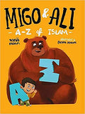 Migo and Ali: A-Z of Islam by Zanib Mian