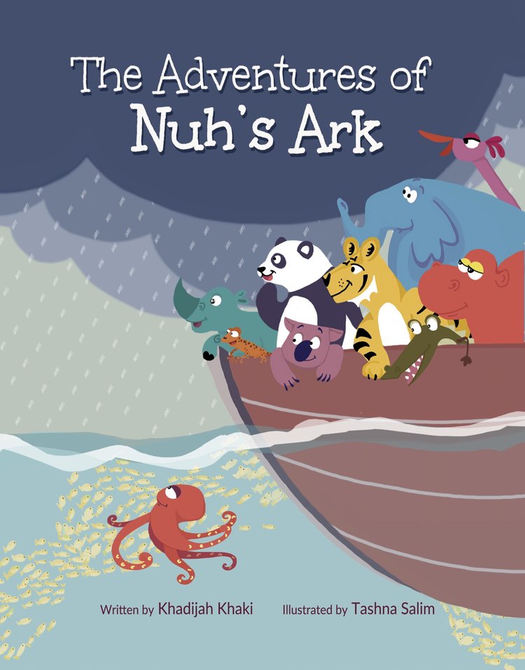 The Adventures of Nuh's Ark by Khadijah Khaki