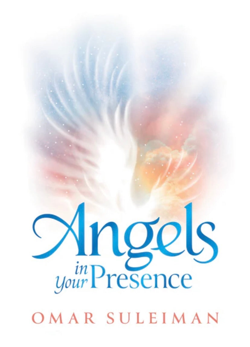 Angles in your presence - Omar Suleiman
