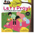 Let’s Pray! a songbook about salah times