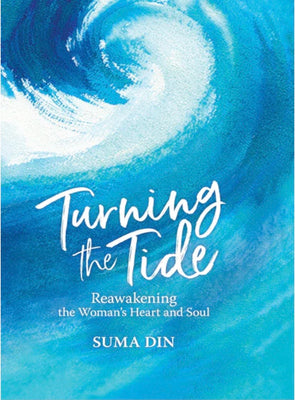 TURNING THE TIDE REAWAKENING THE WOMEN'S HEART AND SOUL
