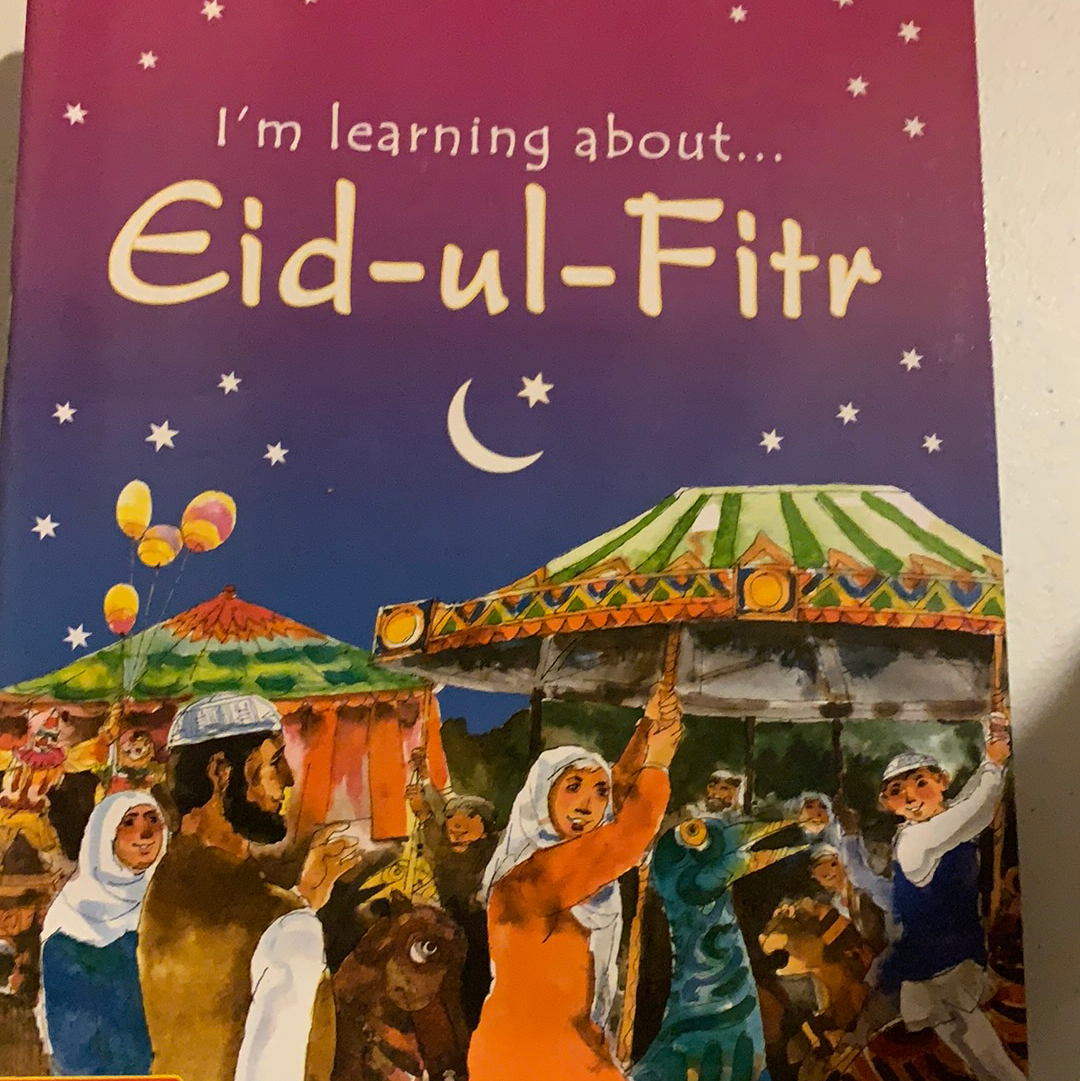 I’m learning about Eid ul Fitr