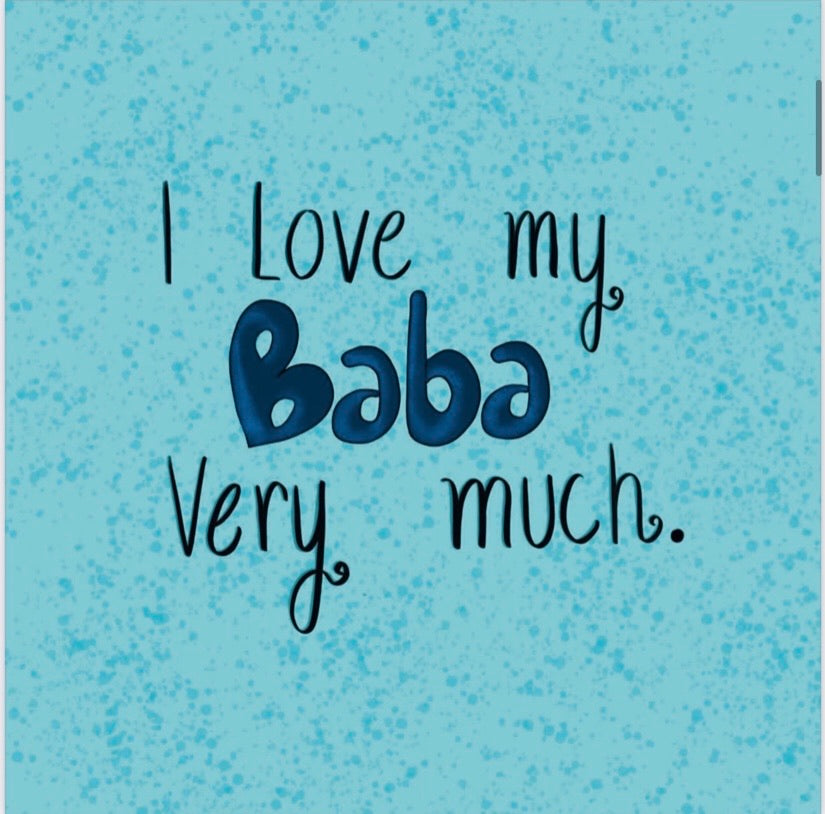 I Love My Baba