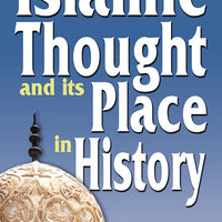 Islamic Thought and its Place in History by De Lacy O'Leary